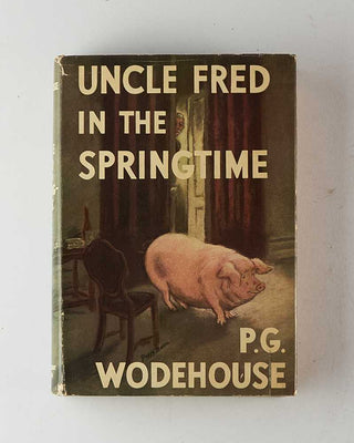 WODEHOUSE, P.G. Uncle Fred in the Springtime. [[bmid:2126254a]]