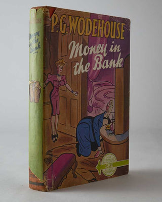 WODEHOUSE, P.G. Money in the Bank.