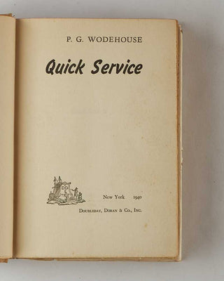WODEHOUSE, P.G. Quick Service. [[bmid:2126279b]]