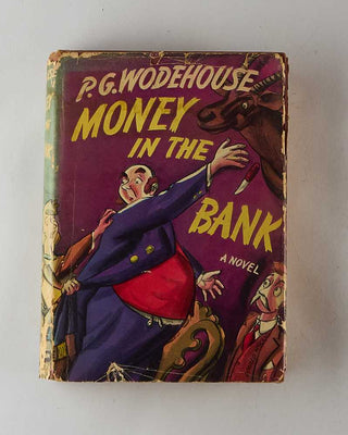 WODEHOUSE, P.G. Money in the Bank. [[bmid:2126287a]]