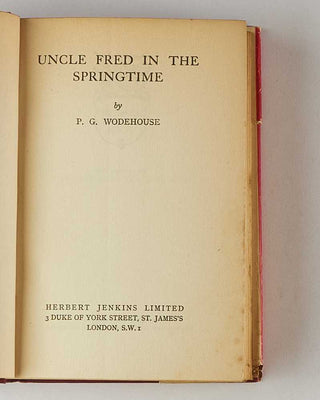 WODEHOUSE, P.G. Uncle Fred in the Springtime. [[bmid:2126288b]]