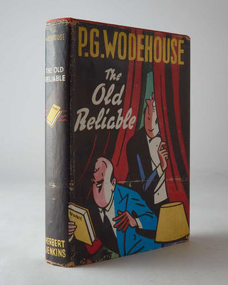 WODEHOUSE, P.G. The Old Reliable.