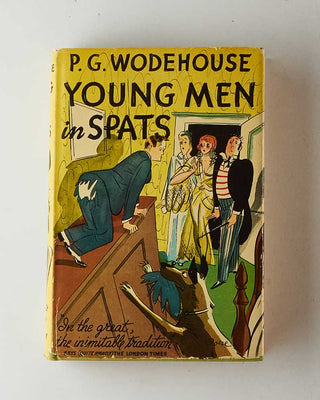 WODEHOUSE, P.G. Young Men in Spats. [[bmid:2126290a]]