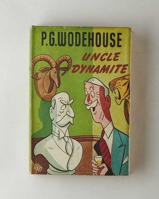 WODEHOUSE, P.G. Uncle Dynamite. [[bmid:2126298a]]