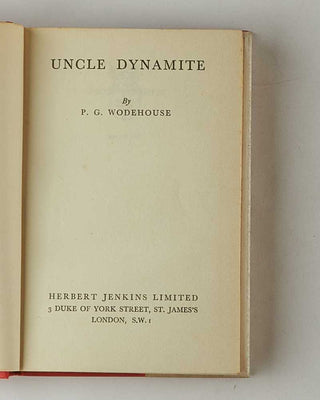 WODEHOUSE, P.G. Uncle Dynamite. [[bmid:2126298b]]