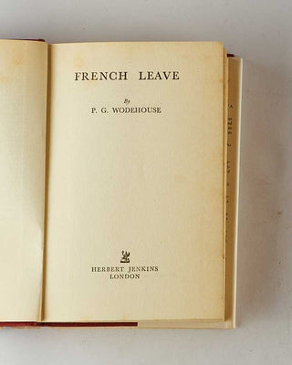 WODEHOUSE, P.G. French Leave. [[bmid:2126308b]]