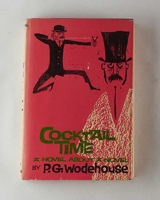 WODEHOUSE, P.G. Cocktail Time. [[bmid:2126319a]]