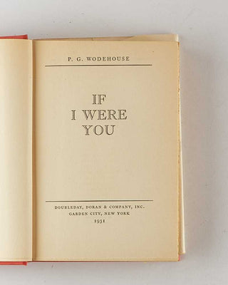 WODEHOUSE, P.G. If I Were You. [[bmid:2126323b]]