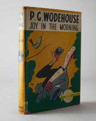 WODEHOUSE, P.G. Joy in the Morning.