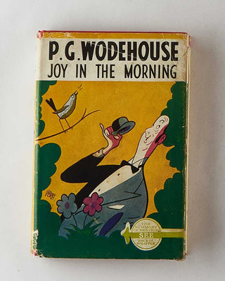 WODEHOUSE, P.G. Joy in the Morning. [[bmid:2126326a]]