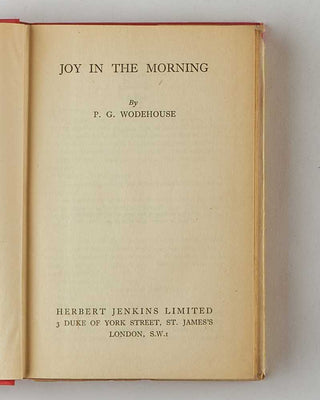 WODEHOUSE, P.G. Joy in the Morning. [[bmid:2126326b]]