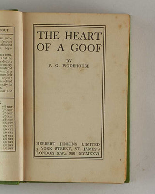 WODEHOUSE, P.G. The Heart of a Goof. [[bmid:2126331b]]