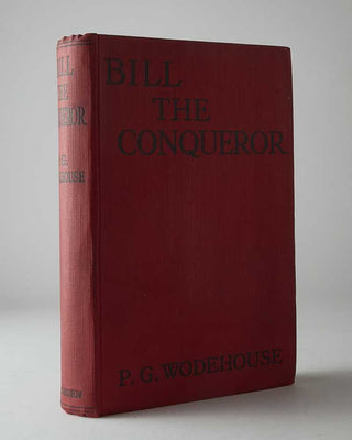 WODEHOUSE, P.G. Bill the Conqueror.