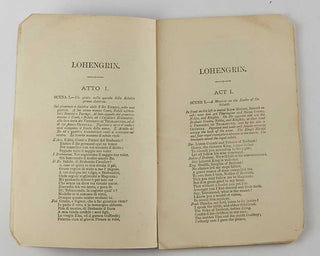 WAGNER, Richard. Lohengrin, a Romantic Opera, in Three Acts. In Italian and English. As performed at the London Italian Opera-Houses. [[bmid:2126389b]]