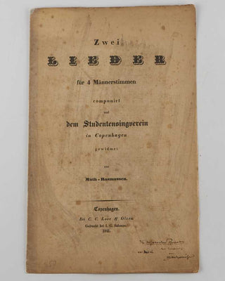 MUTH-RASMUSSEN, [Paul Diderich]. Zwei Lieder für 4 Männerstimmen und dem Studentensingverein in Copenhagen gewidmet von Muth-Rasmussen.