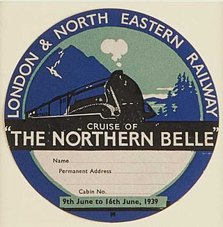 ANON. London & North Eastern Railway cruise of "The Northern Belle."