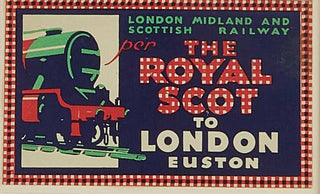 ANON. The Royal Scot to London Euston.