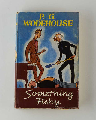 WODEHOUSE, P.G. Something Fishy. [[bmid:2126609a]]