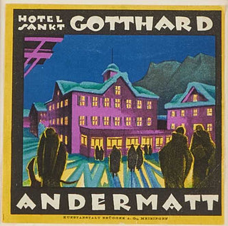 ANON. Hotel Sankt, Gotthard, Andermatt.