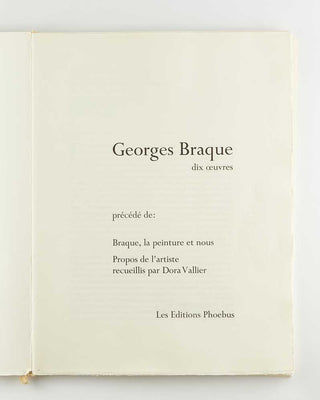 BRAQUE, Georges; Dora VALLIER. Dix oeuvres. Précede de: Braque, la peinture et nous. [[bmid:2126696a]]