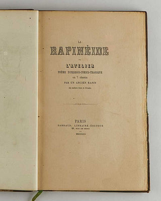 [LE NOBLE, Alexandre; Henry SOMM (illustrator).] La Rapinéide, ou l’Atelier: Poème burlesco-comico-tragique en 7 chants par un ancien rapin des Ateliers Gros et Girodet. [[bmid:2126846e]]