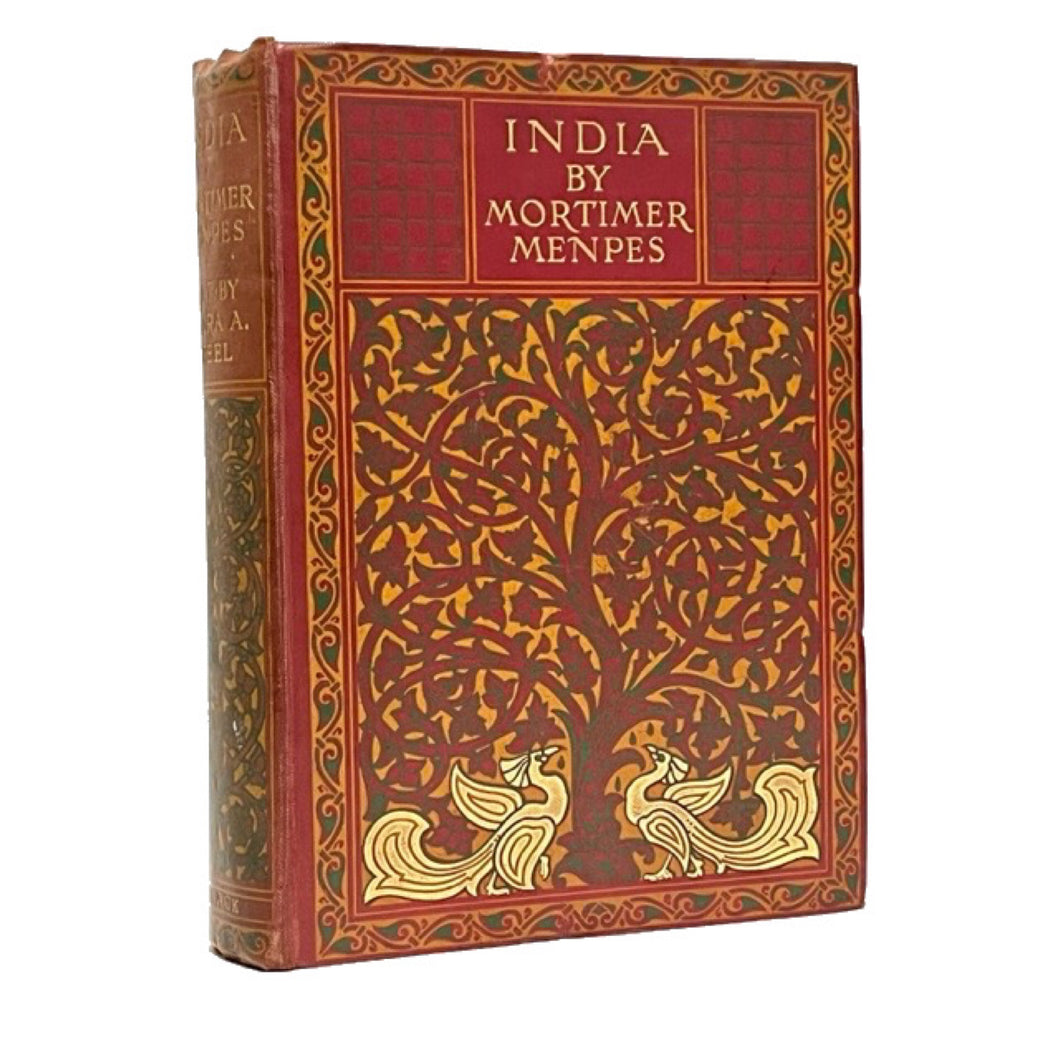 INDIA - STEELE, Flora Annie (author).  Mortimer MENPES (illustrator). India.