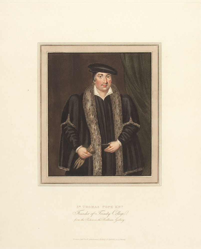 Sir Thomas Pope Knight. Founder of Trinity College