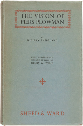 The Vision of Piers Plowman.  Newly Rendered into Modern English by