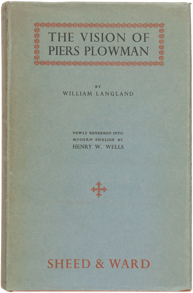 The Vision of Piers Plowman.  Newly Rendered into Modern English by