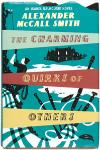 The Charming Quirks of Others.  An Isobel Dalhousie Novel