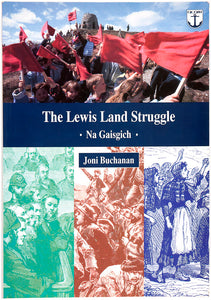 The Lewis Land Struggle. Na Gaisgich