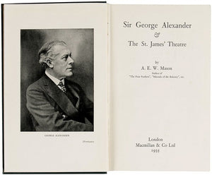 Sir George Alexander and the St. James' Theatre