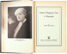 Load image into Gallery viewer, Carrie Chapman Catt. A Biography