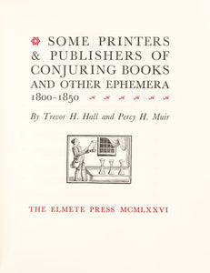 Some Printers and Publishers of Conjuring Books and other ephemera 1800-1850