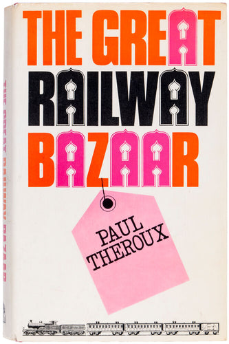 The Great Railway Bazaar