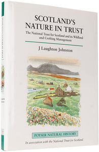 Scotland's Nature in Trust. The National Trust for Scotland and its