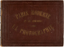 Load image into Gallery viewer, Paris moderne et ses environs d&#39;après la photographie [&lt;i&gt;cover title