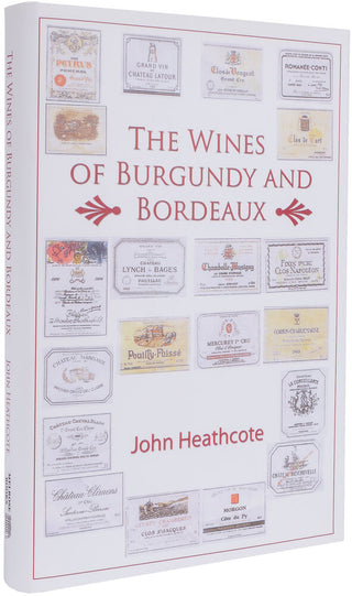 The Wines of Burgundy and Bordeaux