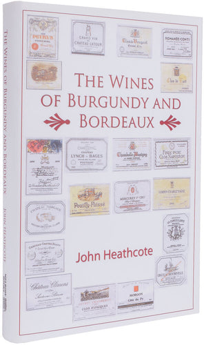 The Wines of Burgundy and Bordeaux