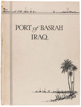 Load image into Gallery viewer, The Port of Basrah. Basrah Iraq. Published under the Authority of