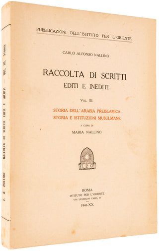 Raccolta di Scritti Editi e Inediti. Vol. III. Storia Dell Arabia …