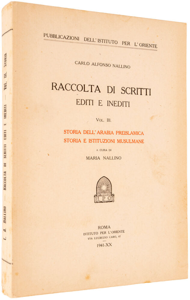 Raccolta di Scritti Editi e Inediti. Vol. III. Storia Dell Arabia …