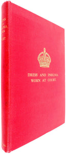 Dress and Insignia Worn at His Majesty's Court