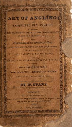 The Art of Angling; or Complete Fly-fisher: describing the different