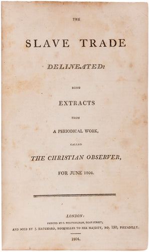 The Slave Trade delineated: Being Extracts from a Periodical Work, called …