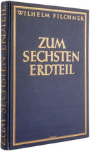 Load image into Gallery viewer, Zum sechsten Erdteil. Die zweite deutsche Südpolar-Expedition ... Unter Mitwirkung der