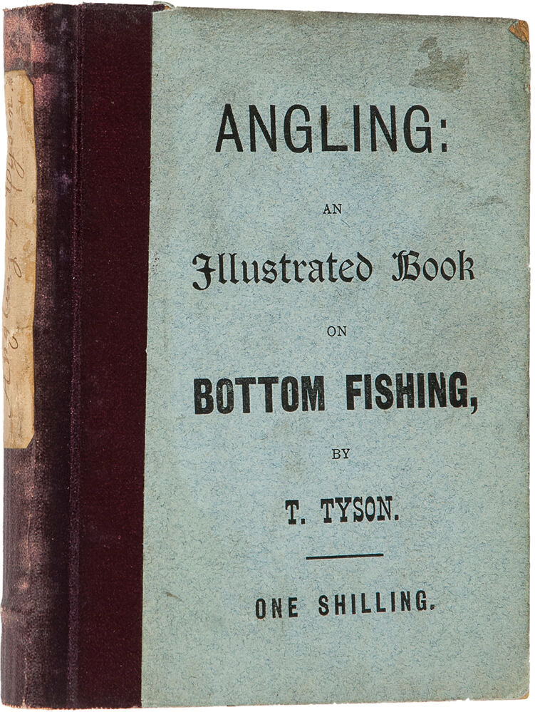 TYSON, T. Angling: An illustrated book on bottom fishing, with full a… –  Sotherans