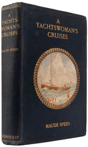 A Yachtswoman's Cruises, and some Steamer Voyages