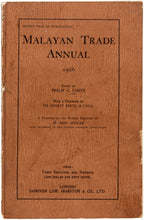 Load image into Gallery viewer, Malayan Trade Annual 1926. The Straits Settlements, the Federated Malay States