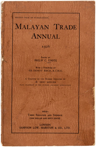 Malayan Trade Annual 1926. The Straits Settlements, the Federated Malay States